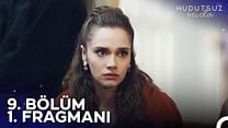 Hudutsuz Sevda 9.Bölüm Fragmanı görüntüsü