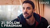 Yabani 21.Bölüm Fragmanı görüntüsü