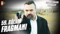 Ben Bu Cihana Sığmazam 59.Bölüm Fragmanı görüntüsü