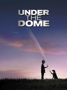 Under The Dome Sezon 1 posteri