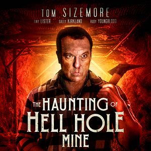 Fotoğraf The Haunting of Hell Hole Mine