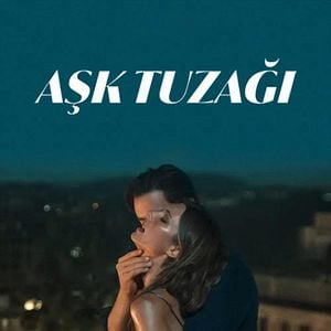 Fotoğraf Aşk Tuzağı