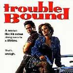 Fotoğraf Trouble Bound