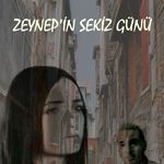 Fotoğraf Zeynep'in Sekiz Günü
