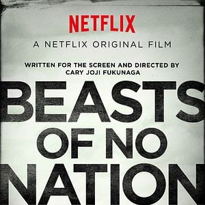 Fotoğraf Beasts of No Nation