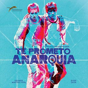 Fotoğraf Te Prometo Anarquía