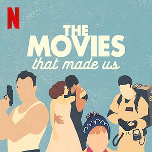 Fotoğraf The Movies That Made Us