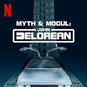 Fotoğraf Myth & Mogul: John DeLorean