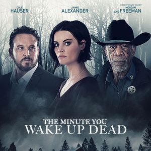 Fotoğraf The Minute You Wake Up Dead