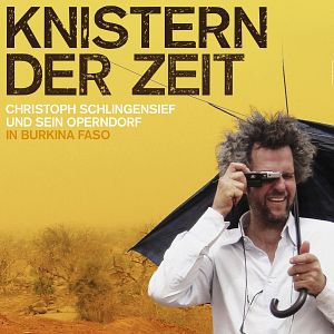 Fotoğraf Knistern der Zeit - Christoph Schlingensief und sein Operndorf in Burkina Faso