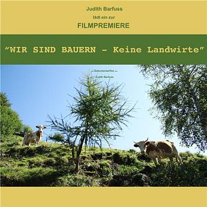 Fotoğraf Wir sind Bauern - Keine Landwirte