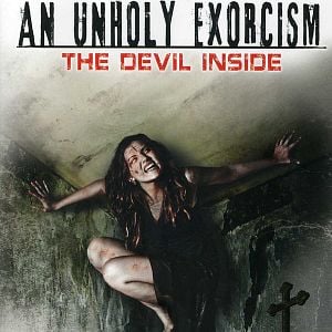 Fotoğraf An Unholy Exorcism: The Devil Inside