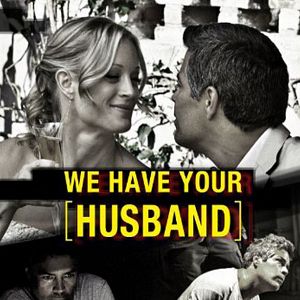 Fotoğraf We Have Your Husband