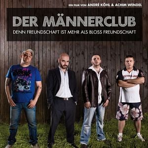 Fotoğraf Der Männerclub - Denn Freundschaft ist mehr als bloß Freundschaft