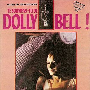 Fotoğraf Dolly Bell’i Anımsıyor Musun?