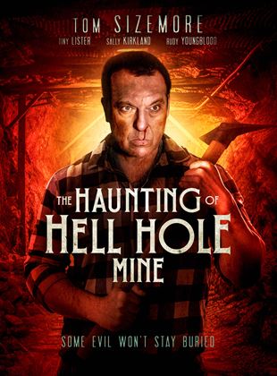  The Haunting of Hell Hole Mine