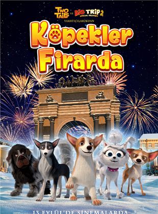  Köpekler Firarda