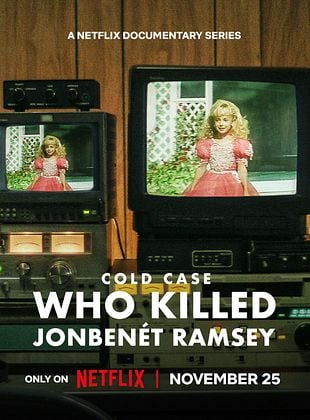 Cold Case: Who Killed JonBenét Ramsey