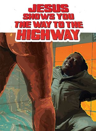  Jesus Shows You The Way To The Highway posteri