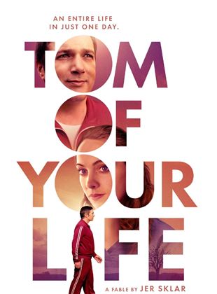  Tom Of Your Life