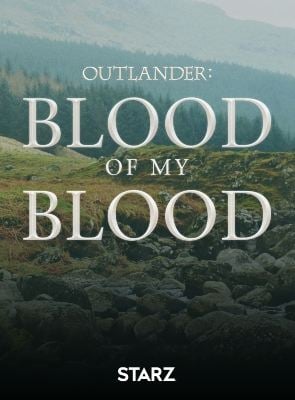 Outlander: Blood of My Blood