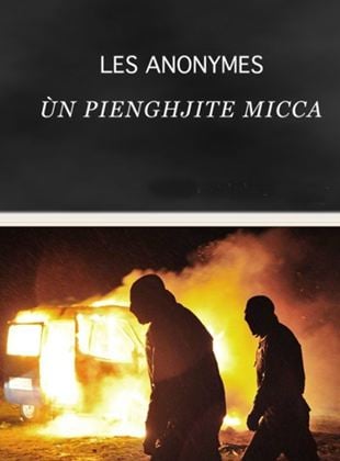 Les Anonymes - Un Pienghjite Micca (TV)
