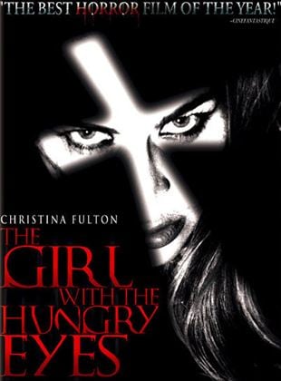 The Girl with the hungry eyes