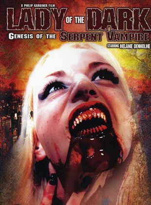 Lady of the Dark: Genesis of the Serpent Vampire