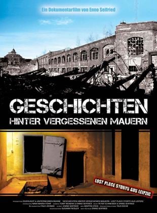 Geschichten hinter vergessenen Mauern - Lost Place Storys aus Leipzig