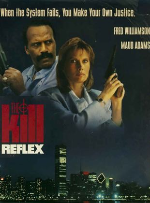 The Kill Reflex
