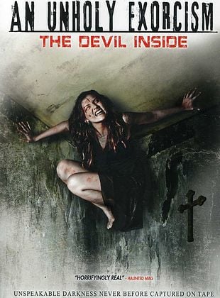 An Unholy Exorcism: The Devil Inside posteri