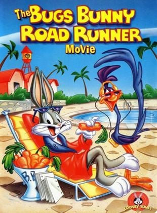 Bugs Bunny, the Road Runner Movie
