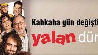 Yalan Dünya'nın Günü Değişti