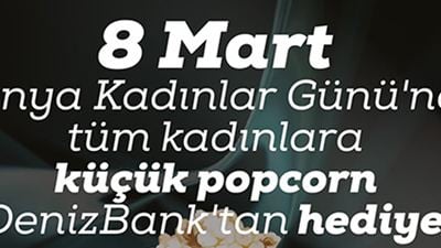 Cinecity Sinemaları’nda Kadınlara 8 Mart Hediyesi DenizBank'tan!