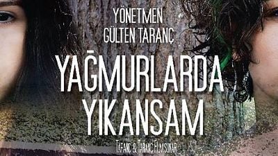 "Yağmurlarda Yıkansam" Filminden Yeni Afiş! haber görseli