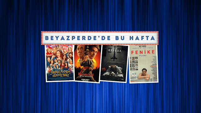Vizyondaki Filmler: "Sihirli Annem: Hepimiz Biriz", "Karate Kid: Efsane Dövüşçüler", "Fenike Planı" haber görseli