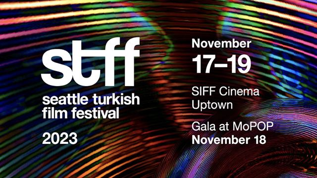 "11.Seattle Türk Film Festivali" 17-19 Kasım Tarihleri Arasında Düzenleniyor