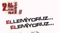 Elemiyoruz, Ellemiyoruz!