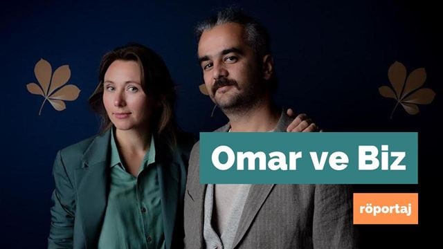 Omar ve Biz'i Yönetmenleri Anlatıyor!