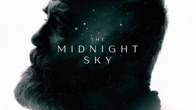 George Clooney İmzalı Netflix Filmi "The Midnight Sky"dan Fragman!