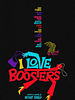 I Love Boosters posteri