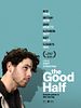The Good Half posteri