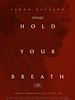 Hold Your Breath posteri
