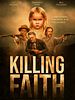 Killing Faith posteri