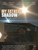 My Father's Shadow posteri