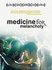 Medicine for Melancholy posteri
