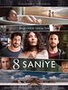 8 Saniye posteri