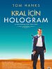 Kral İçin Hologram posteri