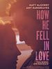 How He Fell In Love posteri