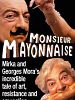Monsieur Mayonnaise posteri